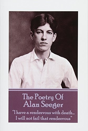 The Poetry of Alan Seeger: