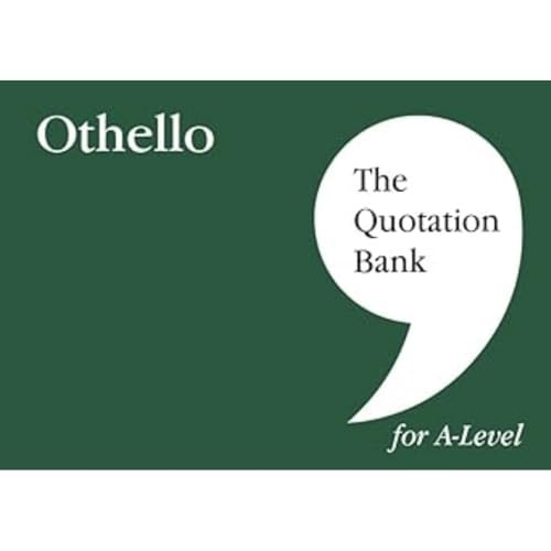 The Quotation Bank: Othello A-Level Revision and Study Guide for English Literature: 2022