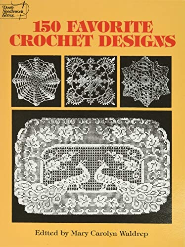 150 Favorite Crochet Designs (Dover Needlework)