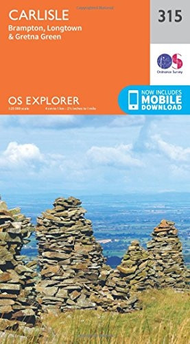 OS Explorer Map (315) Carlisle, Brampton, Longtown and Gretna Green