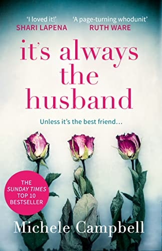 It's Always the Husband: the-Sunday Times bestselling-thriller for fans of THE-MARRIAGE PACT