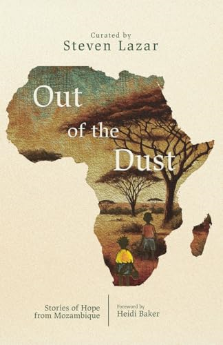 Out of the Dust: Stories  of Hopefrom Mozambique