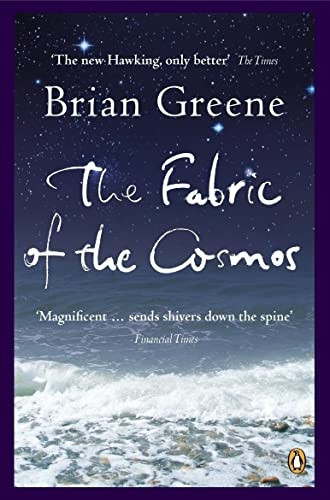 The Fabric of the Cosmos: Space, Time and the Texture of Reality (Penguin Press Science)