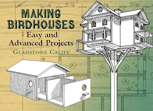 Making Birdhouses: Easy and Advanced Projects (Dover Books on Woodworking & Carving)