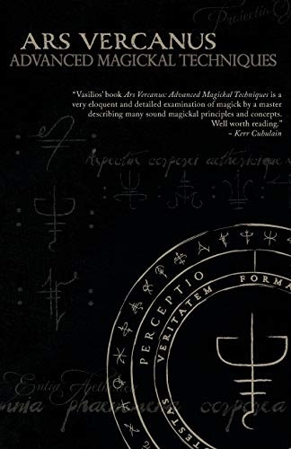 Ars Vercanus: Advanced Magickal Techniques