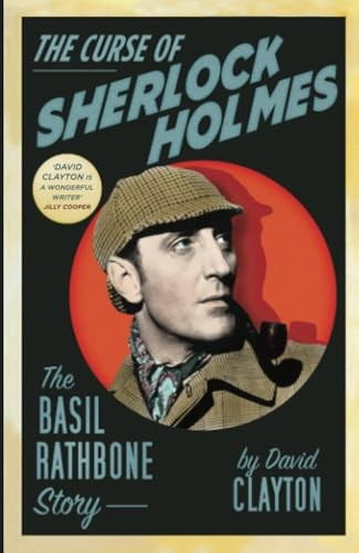 The Curse of Sherlock Holmes: The Basil Rathbone Story