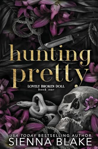Hunting Pretty (Lovely  Broken Doll)