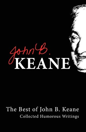 The Best of John B.Keane: Collected Humorous Writings