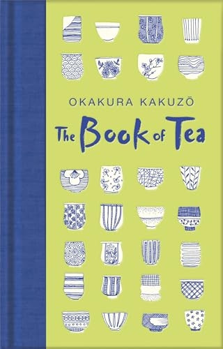The Book of Tea (Macmillan Collector's Library)