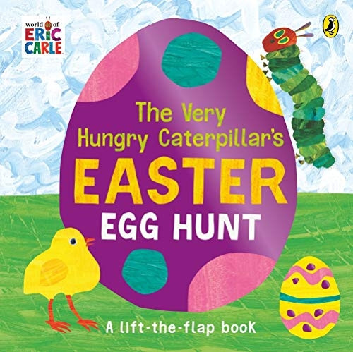 The Very Hungry Caterpillar's Easter Egg Hunt [Board book]