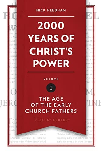 2,000 Years of Christ's Power Vol. 1: The Age of the Early Church Fathers (Grace Publications)