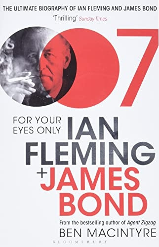 For Your Eyes Only: Ian Fleming and James Bond