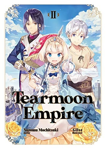 Tearmoon Empire: Volume 2  - (Tearmoon Empire (Light  - Novel))