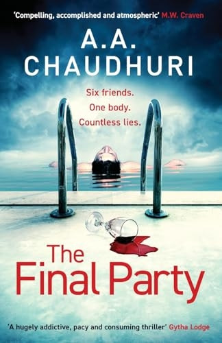 The Final Party: A fast-paced, twisty, suspenseful thriller that will keep you guessing