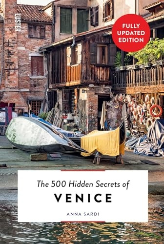 The 500 Hidden Secrets of Venice (The 500 Hidden Secrets)