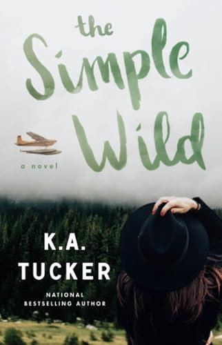 The Simple Wild: A Novel