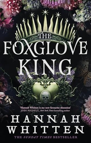 The Foxglove King: The Sunday Times bestselling romantasy phenomenon (Nightshade Crown The)