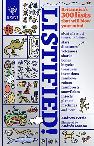Listified!: Britannica's 300 lists that will blow your mind