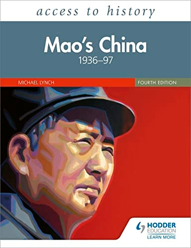 Access to History: Mao's China 1936-97 Fourth Edition