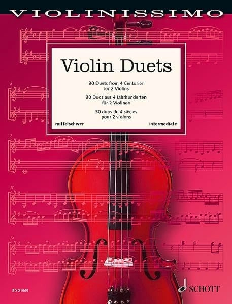 Violin Duets: 30 Duets from 4 Centuries (Violinissimo)