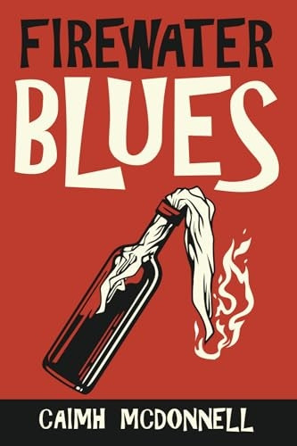 Firewater Blues (The Dublin Trilogy)