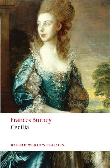 Cecilia: Or Memoirs of an Heiress (Oxford World's Classics)