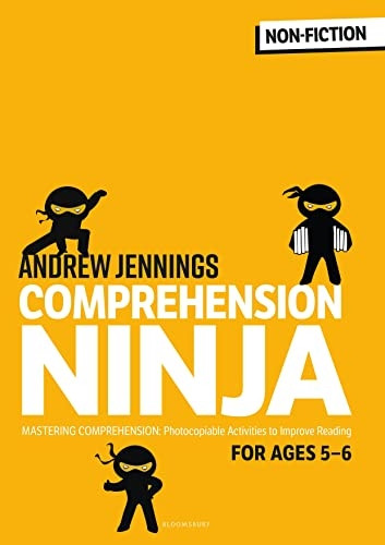 Comprehension Ninja for Ages 5-6: Photocopiable comprehension worksheets for Year 1