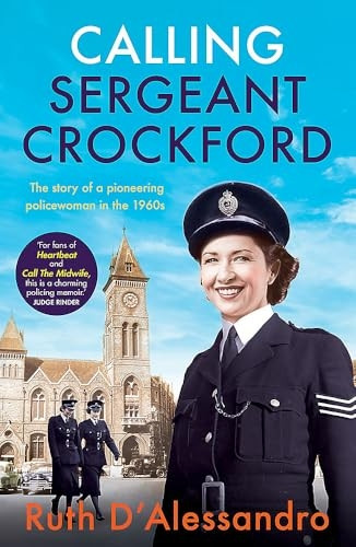 Calling Sergeant Crockford: The story of a pioneering policewoman in the 1960s