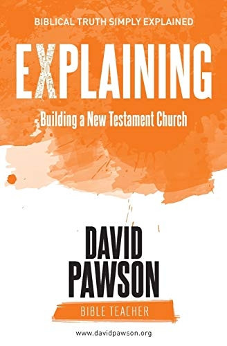 EXPLAINING Building a New  - Testament Church