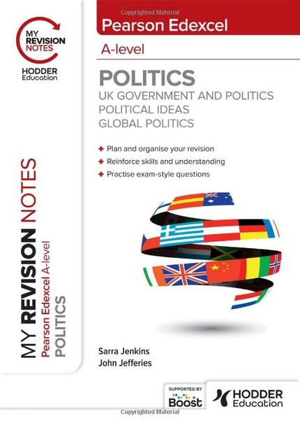 My Revision Notes: Pearson Edexcel A-level Politics: UK, Ideas and Global
