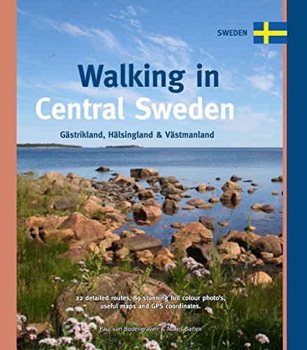 Walking in Central Sweden: Gastrikland, Halsingland & Vastmanland (One Day Walks)