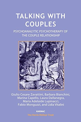 Talking with Couples: Psychoanalytic Psychotherapy of the Couple Relationship (The Harris Meltzer Trust Series)