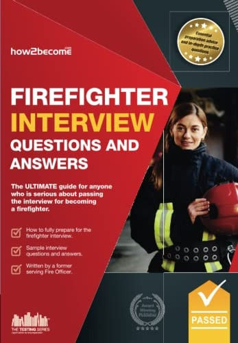 Firefighter Interview Questions And Answers: 1 (Testing Series)