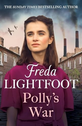 Polly's War: An unforgettable family saga set in Manchester (Polly's Pride)