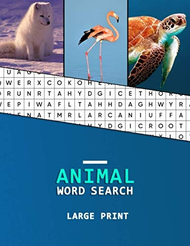 Animal Word Search Large Print: A word hunting book for Dementia and Alzheimers patients - Reduced memory loss and increased mental capacity (Large Print Wordsearch)