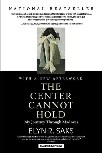 The Center Cannot Hold: My Journey Through Madness