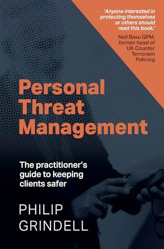 Personal Threat Management:  The practitioner's guide to  keeping clients safer