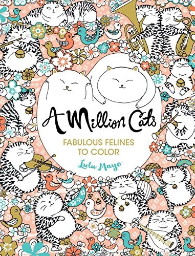 A Million Cats: Fabulous Felines to Color