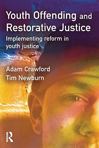 Youth Offending and  - Restorative Justice