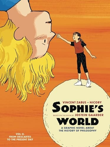 Sophie's World Vol II: A Graphic Novel About the History of Philosophy: From Descartes to the Present Day