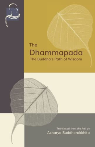 The Dhammapada: The Buddha's Path of Wisdom