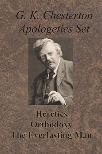 Chesterton Apologetics Set  -  -  Heretics, Orthodoxy, and  - The Everlasting Man