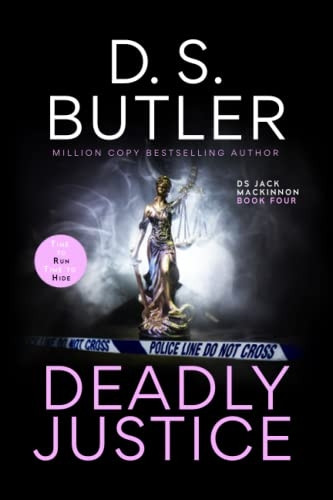 Deadly Justice (DS Jack MacKinnon Crime Series)