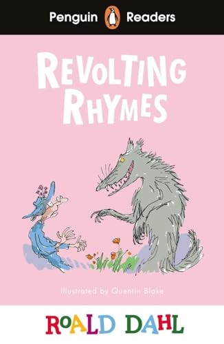 Penguin Readers Level 2: Roald Dahl Revolting Rhymes (ELT Graded Reader) (Penguin Readers Roald Dahl)