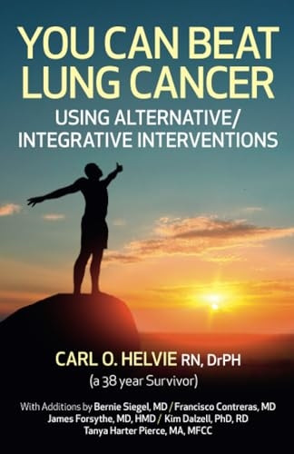 You Can Beat Lung Cancer: Using Alternative/Integrative Interventions