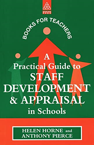 Practical Guide to Staff Development &amp; Appraisal in Schools