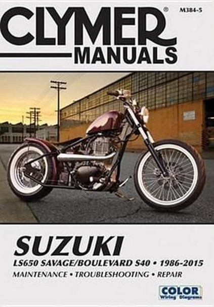 Suzuki LS650 Savage/Boulevard S40 Motorcycle Repair Manual: 1986-2015 (Clymer Manuals)