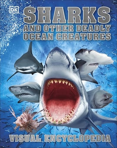 Sharks and Other Deadly Ocean Creatures (Visual Encyclopedia)