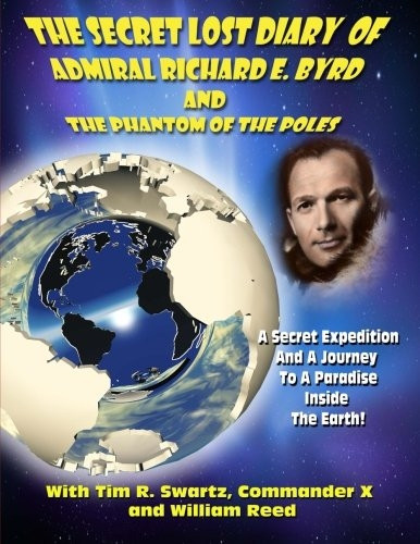 The Secret Lost Diary of Admiral Richard E. Byrd and the Phantom of the Poles