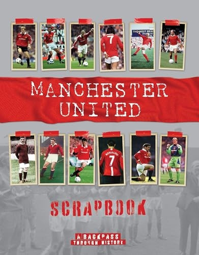 Manchester United Scrapbook (Backpass Through History)